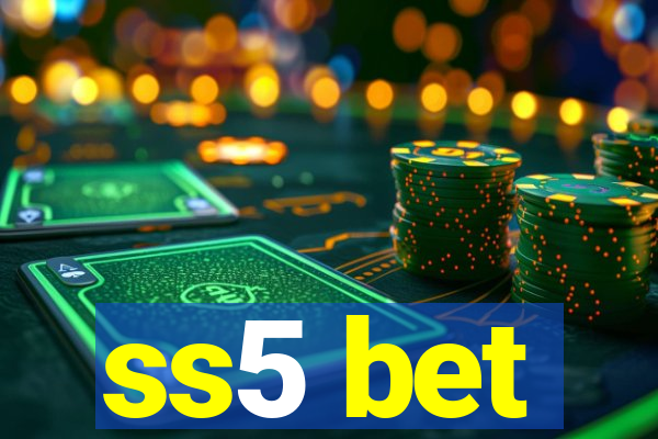 ss5 bet